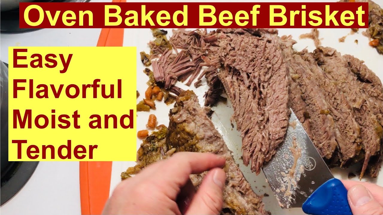 Beef Brisket an Easy Flavorful, Moist and Tender Oven Recipe