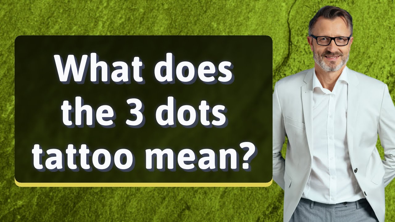What does the 3 dots tattoo mean?