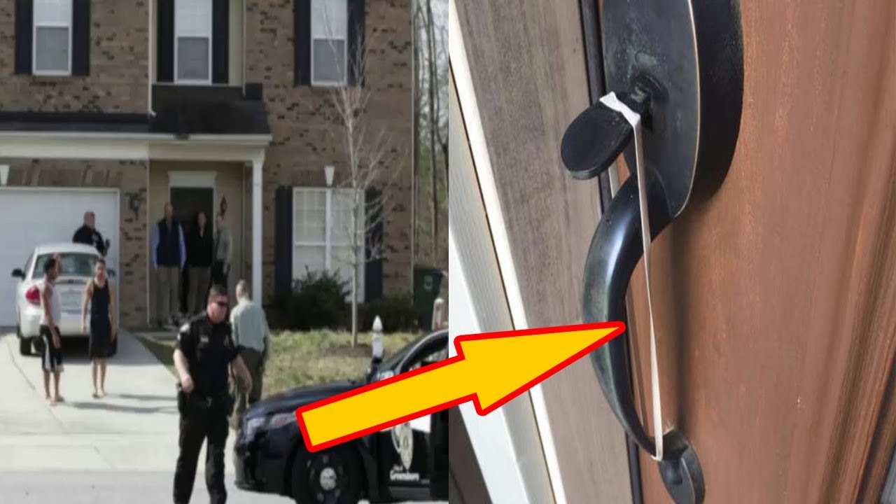 If You Spot A Rubber Band On Your Front Door Handle, DON