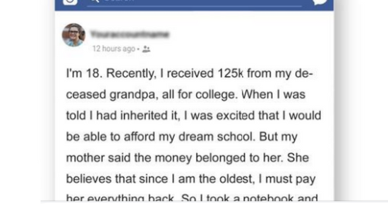 I Inherited 125K from My Deceased Grandpa but My Mom Took All the Money Away from Me