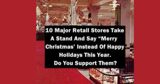 10 Major Retail Stores Take A Stand To Say “Merry Christmas” Instead Of Happy Holidays 