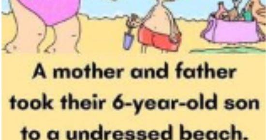 A mother and father took their 6-year-old son to a undressed beach.