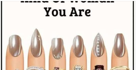  Choose A Nail To See What Kind Of Woman You Are